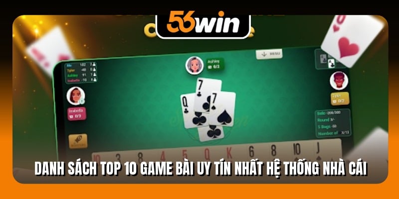 Danh sách top 10 game bài uy tín nhất hệ thống nhà cái
